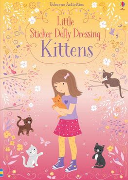 Little Sticker Dolly Dressing [ Sticker Story Book ] Kittens - Wee Little Books