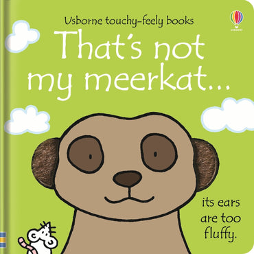 That's NOT my [ Touchy feely books ] Meerkat - Wee Little Books